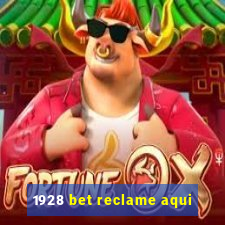 1928 bet reclame aqui