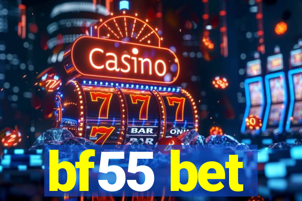 bf55 bet