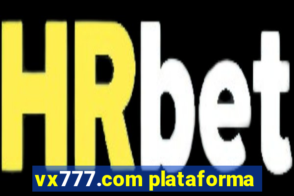 vx777.com plataforma