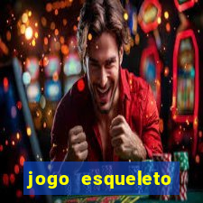 jogo esqueleto explosivo 2