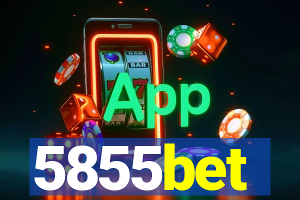 5855bet