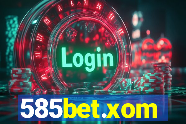 585bet.xom