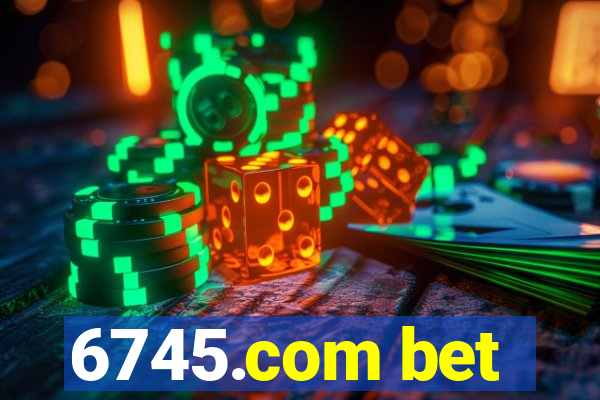 6745.com bet