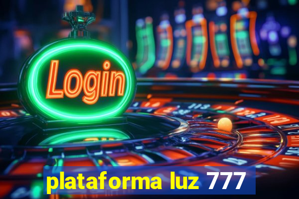 plataforma luz 777