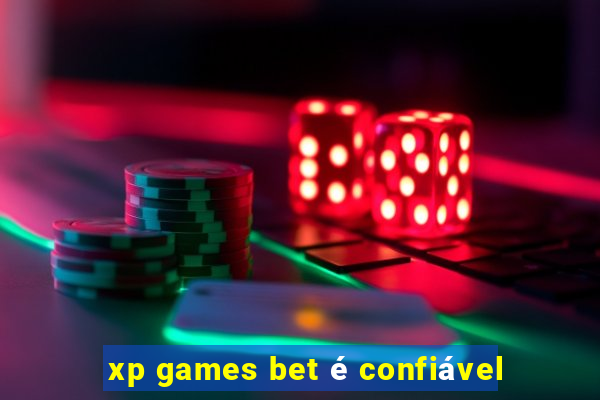 xp games bet é confiável