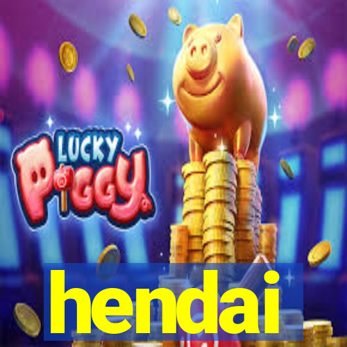 hendai