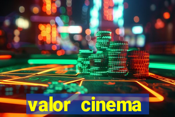 valor cinema shopping paralela