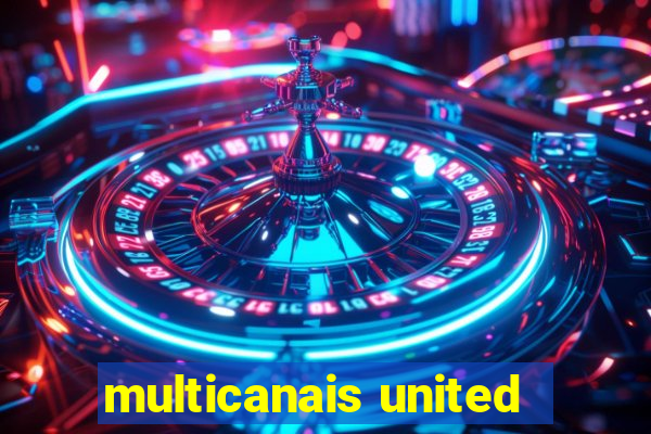 multicanais united