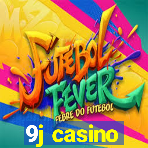 9j casino