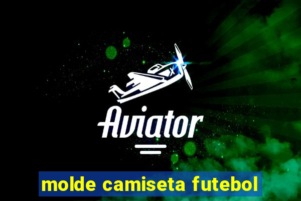 molde camiseta futebol