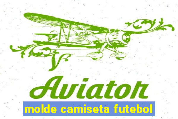 molde camiseta futebol