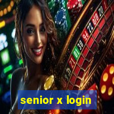 senior x login