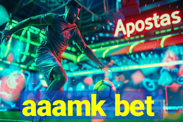 aaamk bet