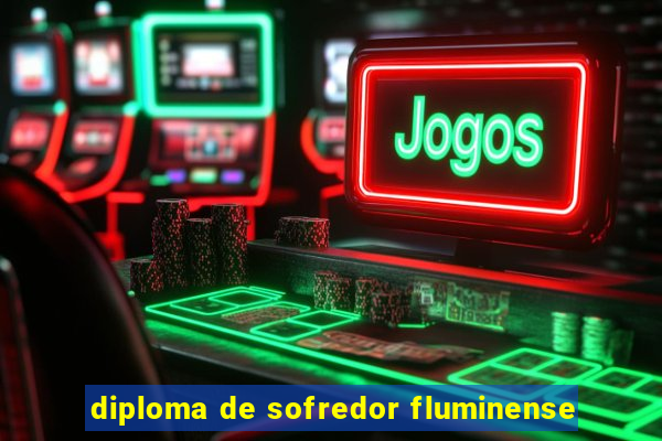 diploma de sofredor fluminense