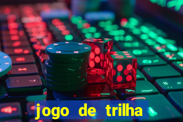 jogo de trilha para imprimir