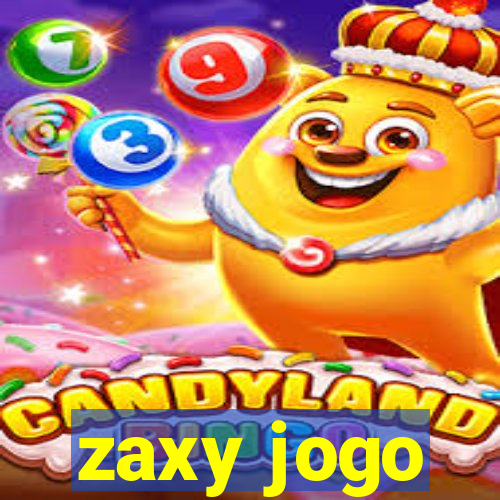 zaxy jogo