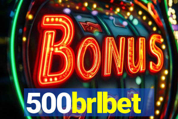 500brlbet