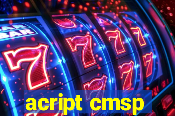 acript cmsp