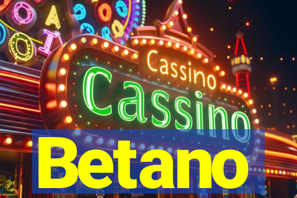 Betano