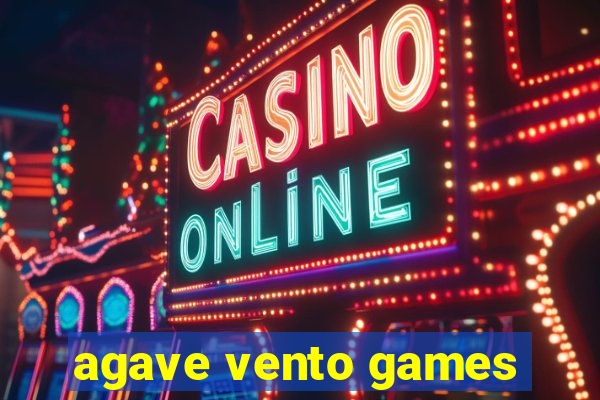 agave vento games