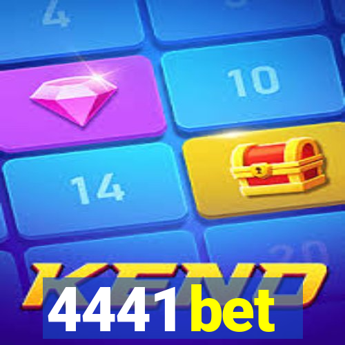 4441 bet