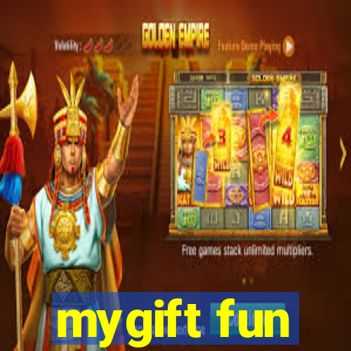 mygift fun