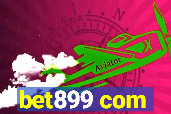 bet899 com