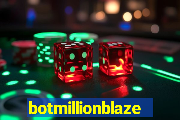 botmillionblaze