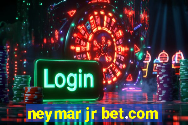 neymar jr bet.com