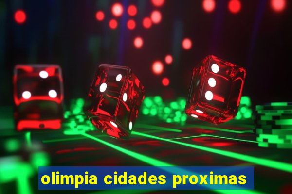 olimpia cidades proximas