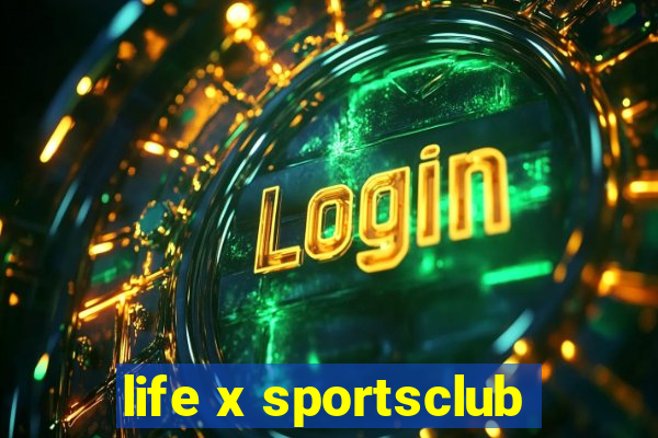 life x sportsclub