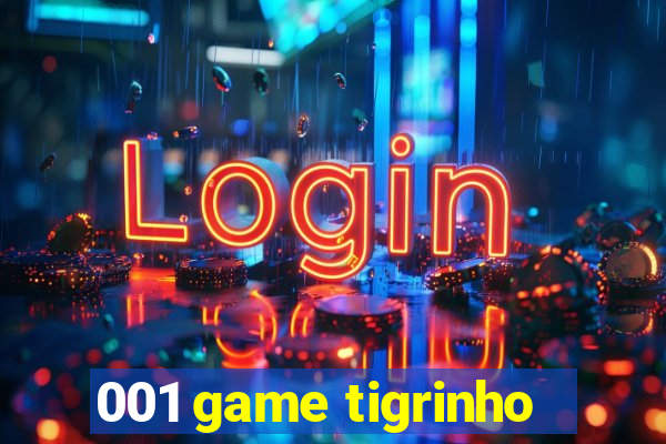 001 game tigrinho