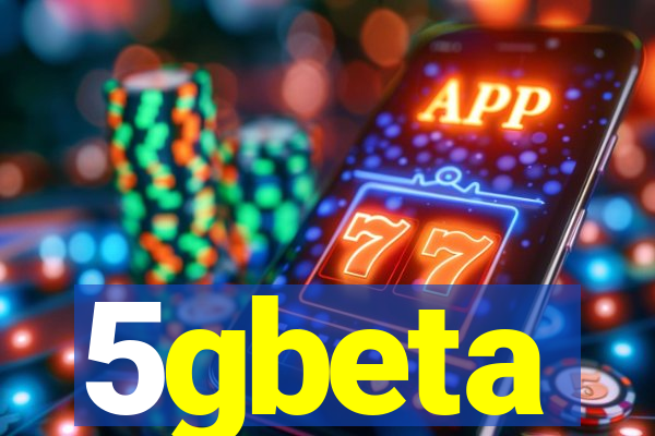 5gbeta