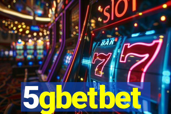 5gbetbet