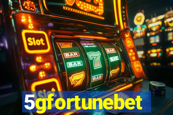 5gfortunebet