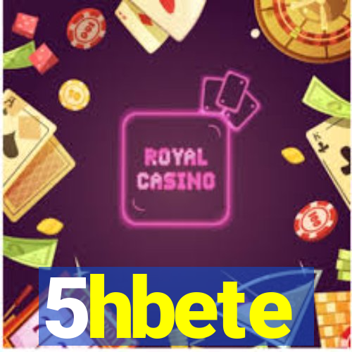 5hbete