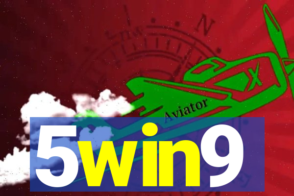 5win9