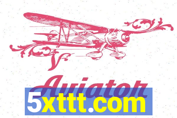 5xttt.com