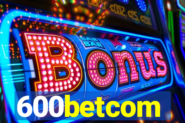 600betcom