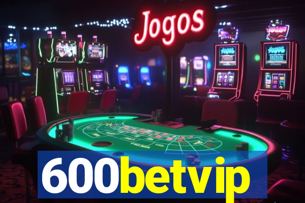 600betvip