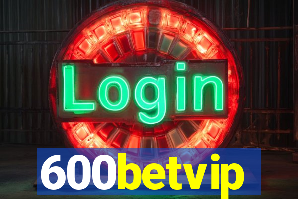 600betvip