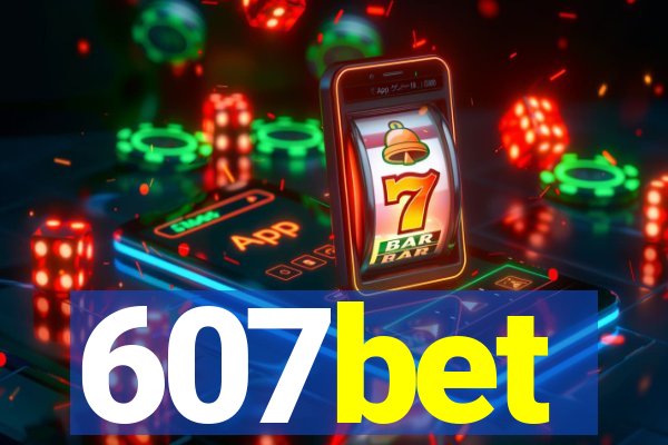 607bet