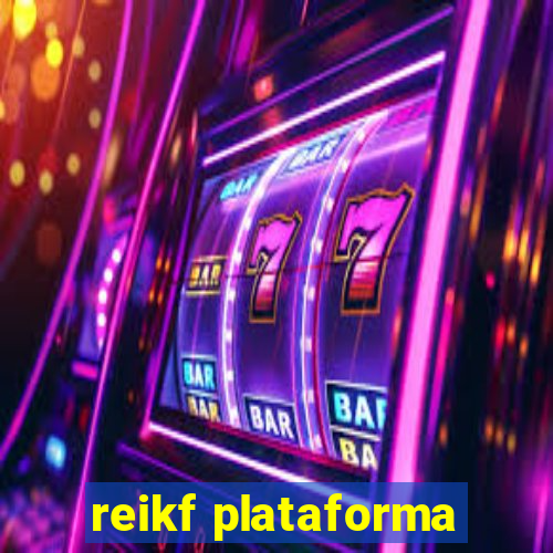 reikf plataforma