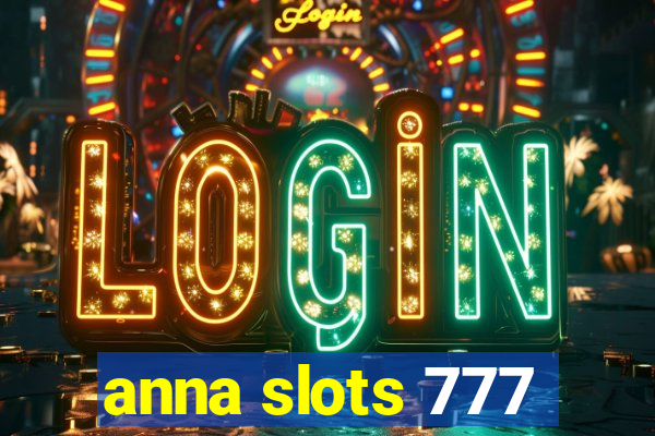 anna slots 777