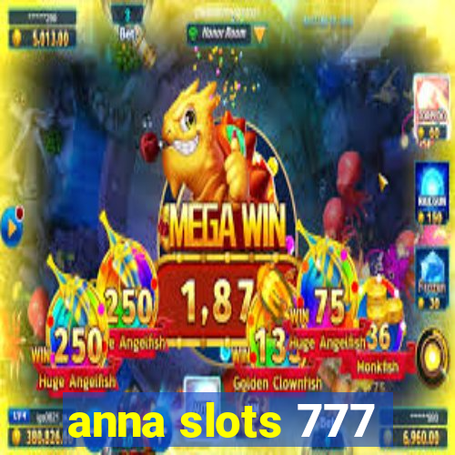 anna slots 777