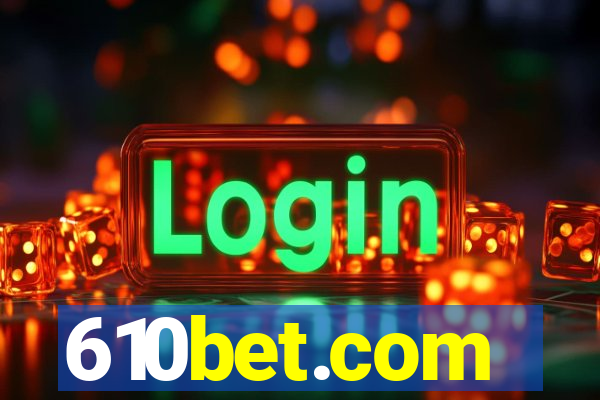 610bet.com