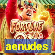 aenudes