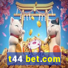 t44 bet.com