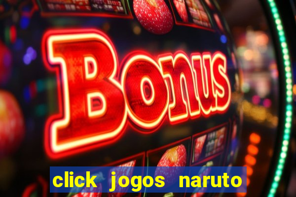 click jogos naruto vs bleach 2.6