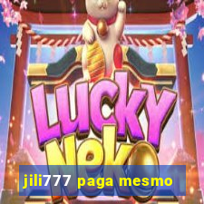 jili777 paga mesmo